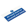 Vogue All Food Covered & Dated Sign - 200x100mm 8x4" (Self-Adhesive)