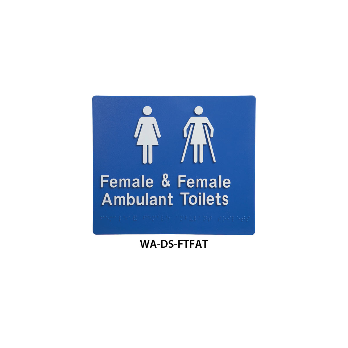 Braille Sign Female and Female Ambulant Toilet (Blue) WA-DS-FTFAT